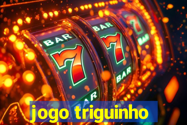 jogo triguinho